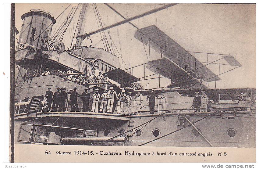 18327 Guerre 1914 1915 - Cuxhaven - Hydroplane à Bord D´un Cuirassé Anglais - HB 64 . Marine Guerre Avion - 1914-1918: 1st War