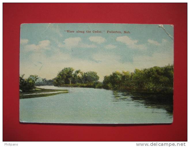Nebraska > Fullerton  View Along The Cedar  1910 No Stamp   ==   == Ref 273 - Other & Unclassified