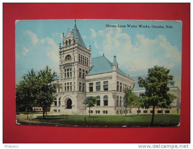 Nebraska > Omaha   Minne Lusa Water Works Ca 1910 ==   == Ref 273 - Other & Unclassified