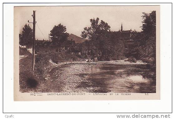 Carte 1920 SAINT LAURENT DU PONT / L'HOPITAL ET LE GUIERS - Saint-Laurent-du-Pont