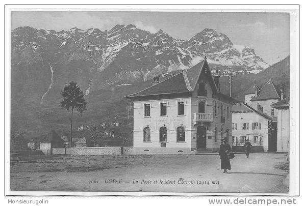 73 )) UGINE  La Poste Et Le Mont Charvin   3061 - Ugine