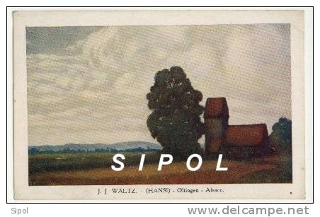 Hansi -Oltingue - Alsace Peint Par J.J. Waltz  Carte Postale  N°176 éditée Par P.J.Gallais Paris - Hansi