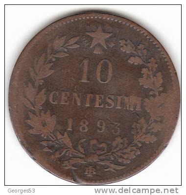 PIECE 10 CENTESIMI   1893   UMBERTO I  RE D´ITALIA - 1878-1900 : Umberto I