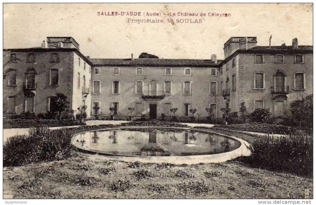 Salles D´Aude Le Château De Céleyran Propriétaire M. Soulas - Salleles D'Aude