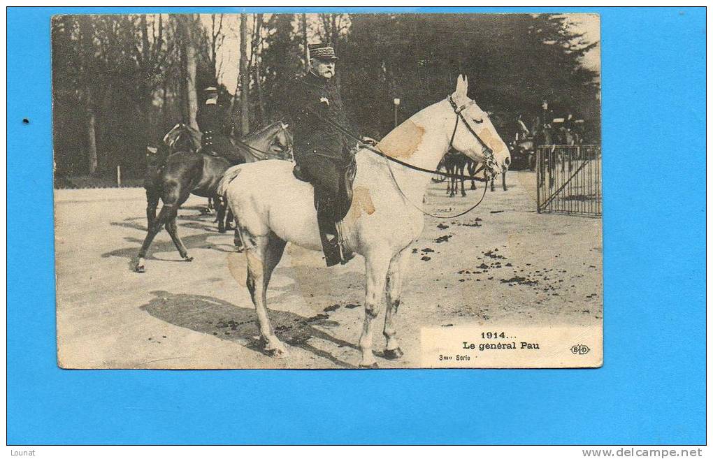 1914 - Militaires - Le Général Pau - 3ème Série - Personnages