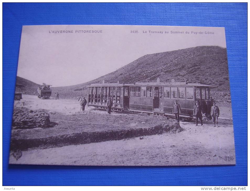 L´Auvergne Pittoresque : Le Tramway Au Sommet Du Puy De Dôme - Strassenbahnen