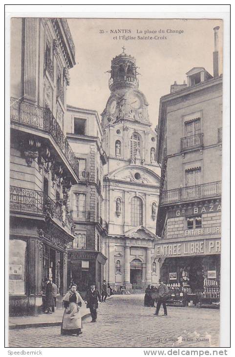 18399 NANTES - La Place Du Change Et L'église Sainte-Croix ; 35 Daga? Grand Bazar Heurtebise - Nantes