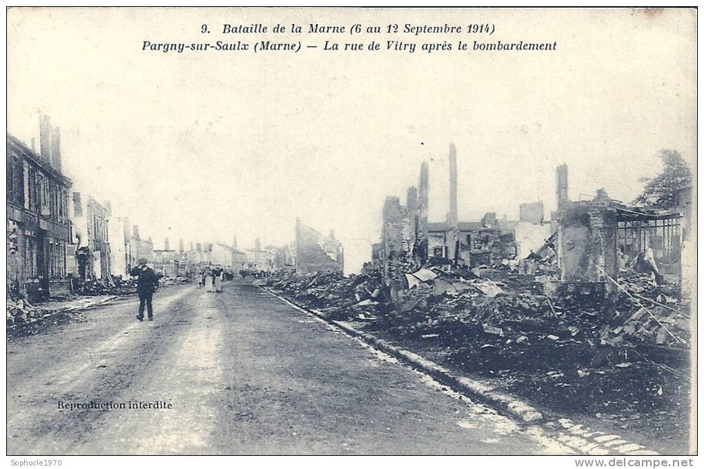 CHAMPAGNE ARDENNE - MARNE - Bataille Du 6 Au 12 Septembre PARGNY SUR SAULX - La Rue De Vitry Après Bombardement - Pargny Sur Saulx
