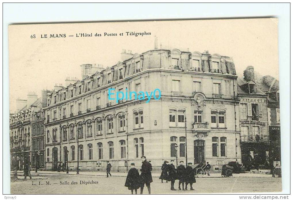 B - 72 - LE MANS - L'hôtel Des Postes Et Télégraphes - édition L L M - Le Mans