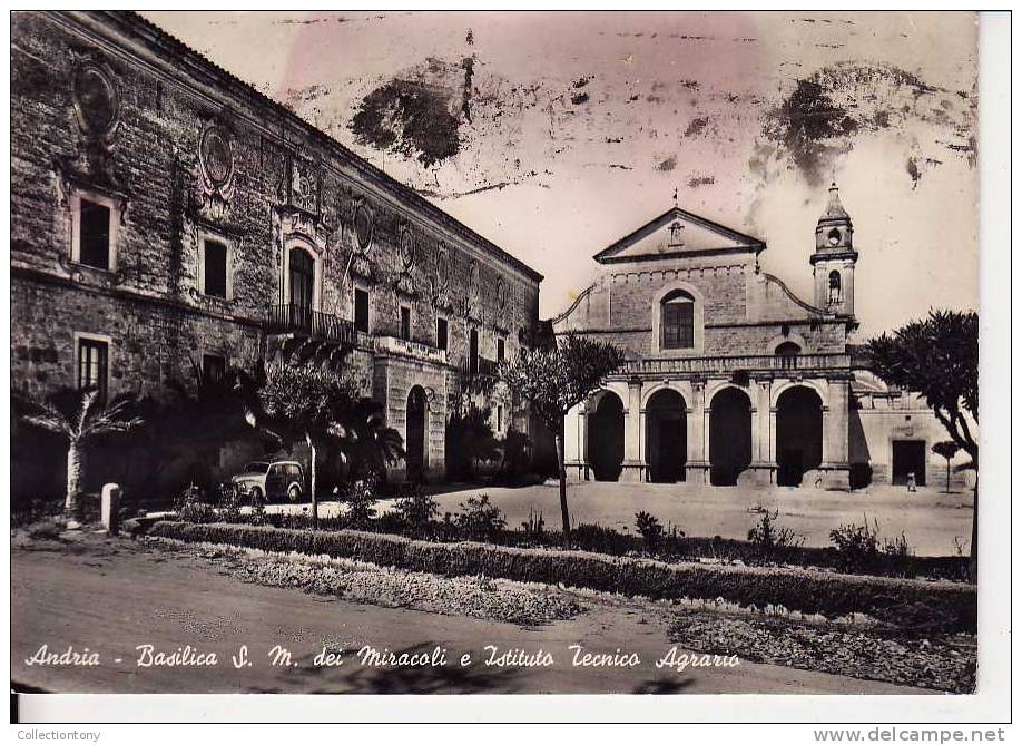 Andria - Basilica S. M. Dei Miracoli E Istituto Tecnico Agrario - Formato Grande -  Viaggiata 1958 - Andria