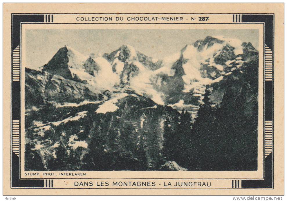 CHROMO  Image Chocolat MENIER  SUISSE  Dans Les Montagnes  LA JUNGFRAU    N° 287 - Menier