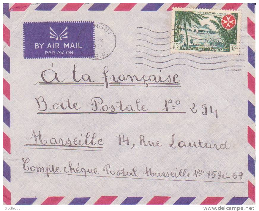 AEF,Oubangui,Bangui 1957,lettre,Colonies,ordr E Souverain De Malte Et Lutte Contre La Lépre,15f N°237 - Otros & Sin Clasificación