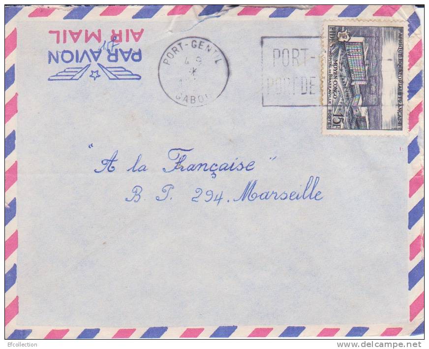 MARCOPHILIE - PORT GENTIL - GABON - 1957 - COLONIES - A.E.F - N°234 - AVION - LETTRE - FLAMME - Autres & Non Classés