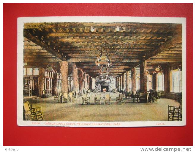 Canyon Lodge Lobby Yellowstone National Park   1929 Cancel   ===   ==ref 280 - Otros & Sin Clasificación