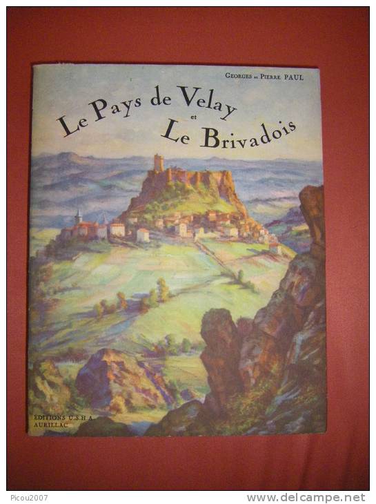 Le Pays De Velay Et Le Brivadois - Auvergne