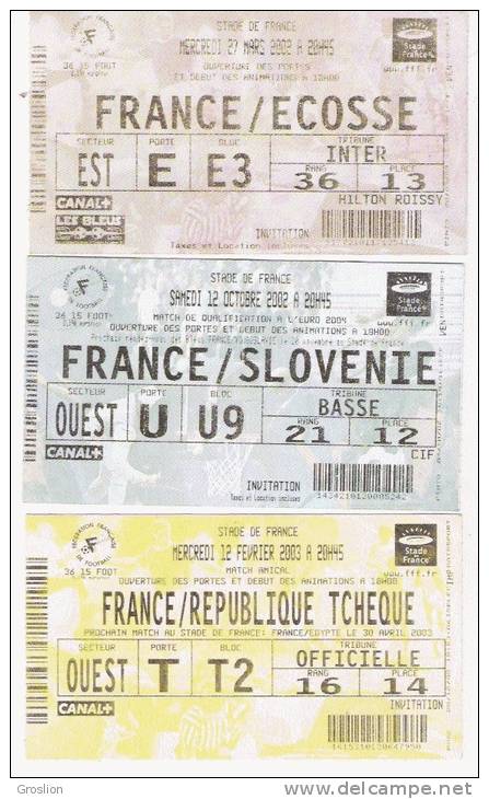 EQUIPE DE FRANCE DE FOOTBALL  3 BILLETS (FRANCE SOLVENIE 5.0 2002) (FRANCE ECOSSE 5.0  2002) (FRANCE TCHEQUIE 0.2 2003) - Otros & Sin Clasificación