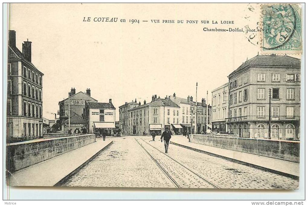 LE COTEAU (en 1904) -   Vue Prise Du Pont Sur La Loire. - Autres & Non Classés