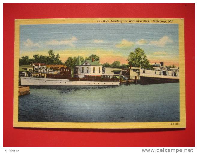 - Maryland--   Salisbury --Boat Landing On Wicomico River Linen  =========  Ref 284 - Andere & Zonder Classificatie