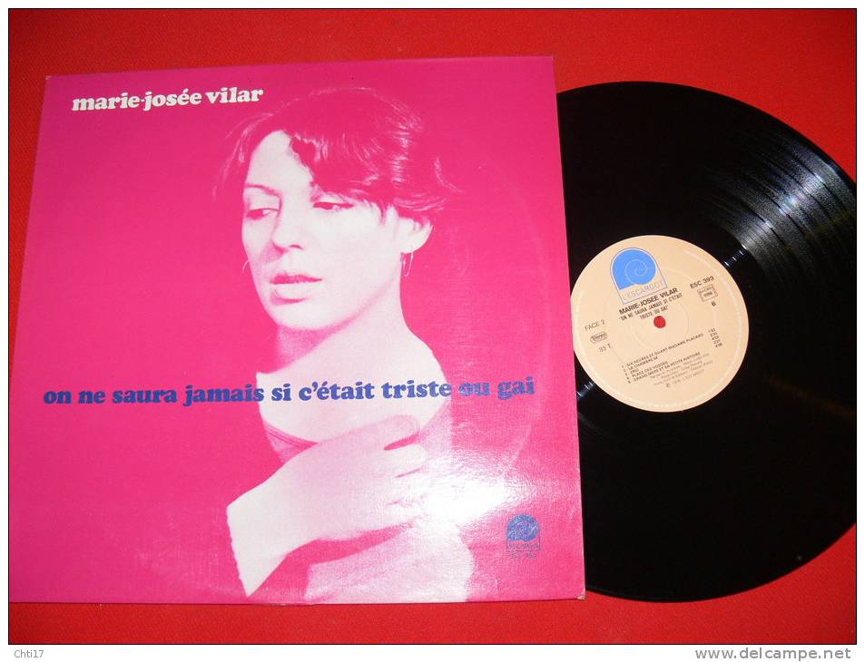 MARIE JOSE VILAR ON NE SAURA JAMAIS SI C ETAIT TRISTE OU GAI   EDIT  ESCARGOT - Country Et Folk