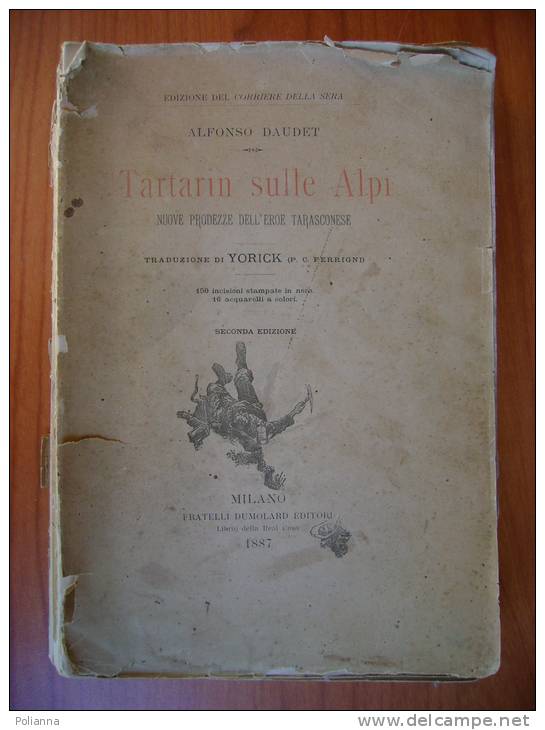 PAT/19 Daudet TARTARIN Sulle ALPI Dumolard - Edizione Del Corriere Della Sera 1887/Rossi/Myrbach - Anciens