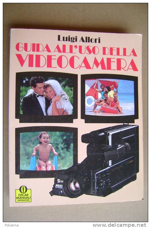 PAT/24 L.Allori GUIDA ALL´USO DELLA VIDEOCAMERA Mondadori 1989 - Photo