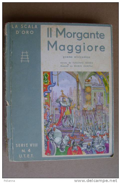 PAT/32 IL MORGANTE MAGGIORE Poema Eroicomico - Scala D´Oro 1935/ill.Zampini - Anciens