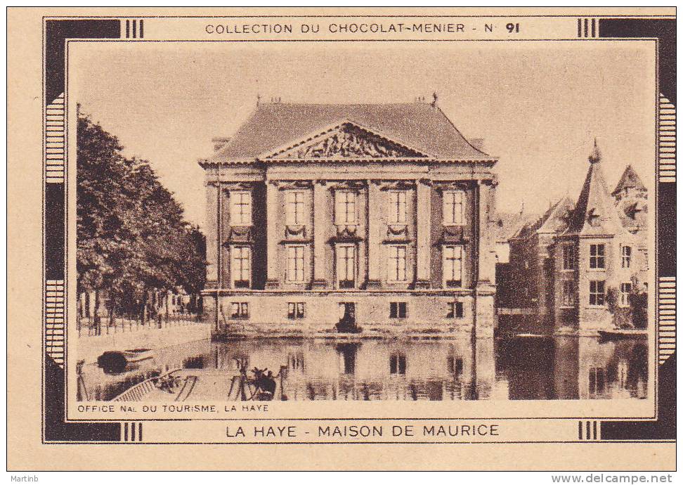 CHROMO  Image Chocolat MENIER   PAYS BAS  LA HAYE  Maison Maurice N° 91 - Menier