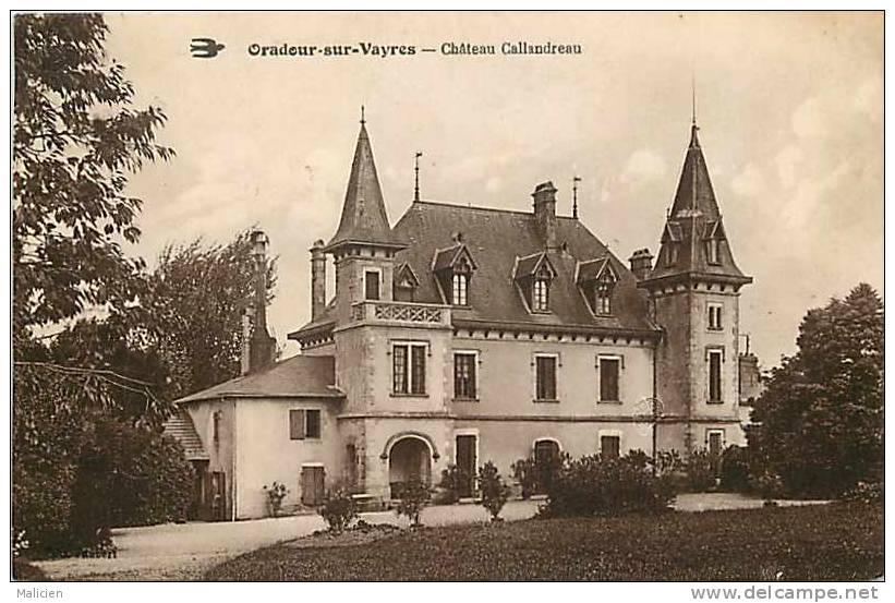 Haute Vienne - Ref A119- Oradour Sur Vayres - Chateau Callandreau   - Carte Bon Etat - - Oradour Sur Vayres