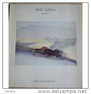 Galerie Lombardi - Rome : Aquarelles De Mikel Gjokaj, Texte De Luigi Mormino. Bon état, Couverture Un Peu Jaunie Sur Les - Autres & Non Classés