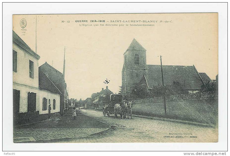 SAINT LAURENT BLANGY - L(Eglise Qui Fut Détruite Par Le Bombardement - Saint Laurent Blangy