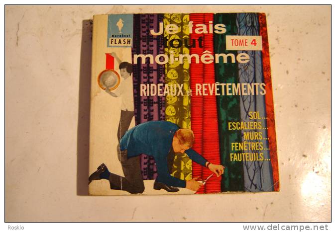 LIVRE / 1 MARABOUT FLASH / N° 98 JE FAIS TOUT MOI MEME RIDEAUX ET REVETEMENTS  DE 1962 - Enzyklopädien