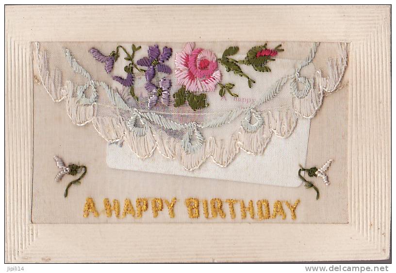 CARTE BRODEE AVEC MESSAGE INTERIEUR EN SOIE "A HAPPY BIRTHDAY"-  EMBROIDERED CARD WITH SILK MESSAGE INSIDE (2 Scans) - Brodées