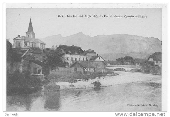 73 // LES ECHELLES  Le Pont Du Guiers, Quartier De L'église  294  Grimal édit - Les Echelles