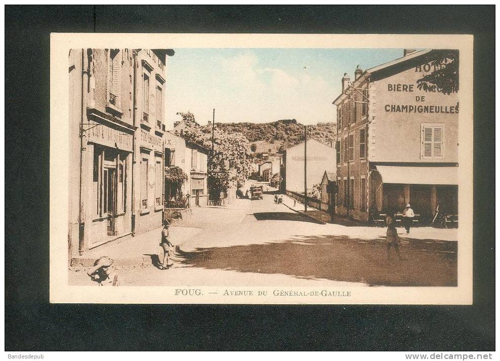 Foug (54) - Avenue Du Général De Gaulle ( Animée Hôtel Bar Bière De Champigneulles Ed. Lang Cliché Roeder) - Foug