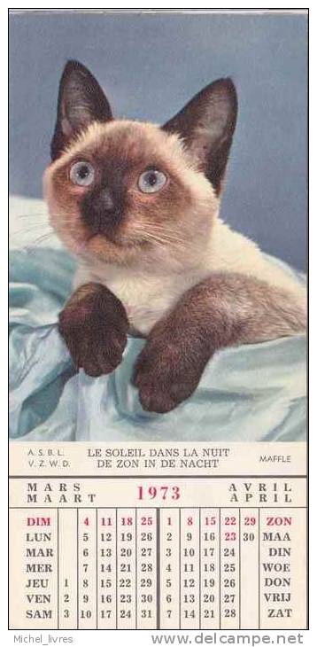 Calendrier De Poche 1973 - Le Soleil Dans La Nuit - De Zon In De Nacht - Maffle - Photo D'un Chat An - Klein Formaat: 1971-80