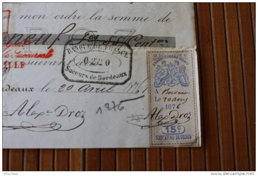 1876 DOCUMENT AVEC TIMBRE FISCAL TYPE OUDINE FISCAUX  &gt;BANQUE DE FRANCE SUCC. BORDEAUX / MARSEILLE  LETTRE DE CHANGE - Lettres De Change