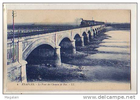 Etaples : Le Pont Du Chemin De Fer - Etaples