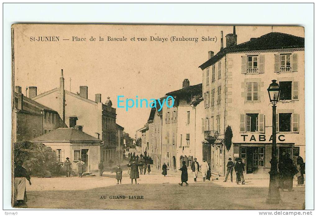 B - 87 - SAINT JUNIEN - Place De La Bascule Et Rue Delaye - édition Au Grand Livre - Saint Junien