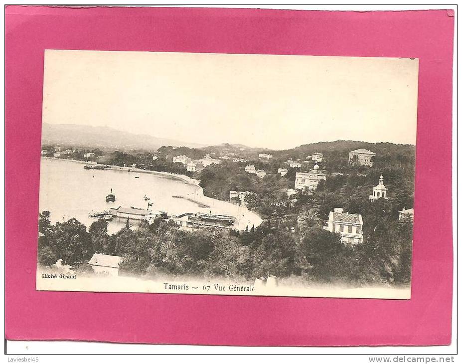 Dept 83 (Var) - TAMARIS . N° 67 . VUE GENERALE . CLICHE GIRAUD . - Tamaris