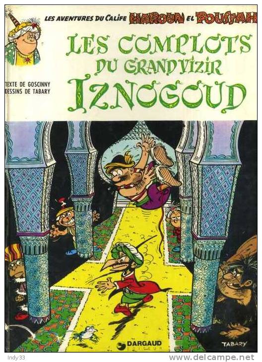 - IZNOGOUD . LES COMPLOTS DU GRAND VIZIR IZNOGOUD . DARGAUD 1983 - Iznogoud