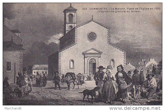 ALLIER COMMENTRY LE MARCHE PLACE DE L EGLISE EN 1850 D APRES UNE GRAVURE DU TEMPS Editeur G Chaumont - Commentry