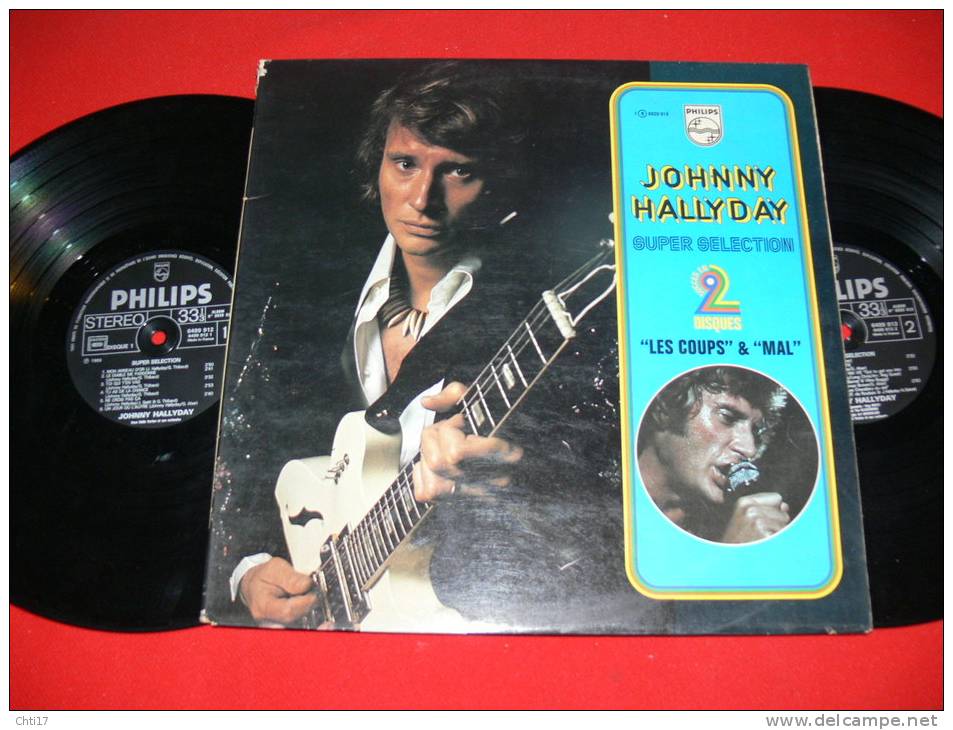 JOHNNY HALLYDAY   SUPER SELECTION "LES COUPS" & " MAL"  DEUX DISQUES  EDIT PHILIPS 1984 - Collector's Editions