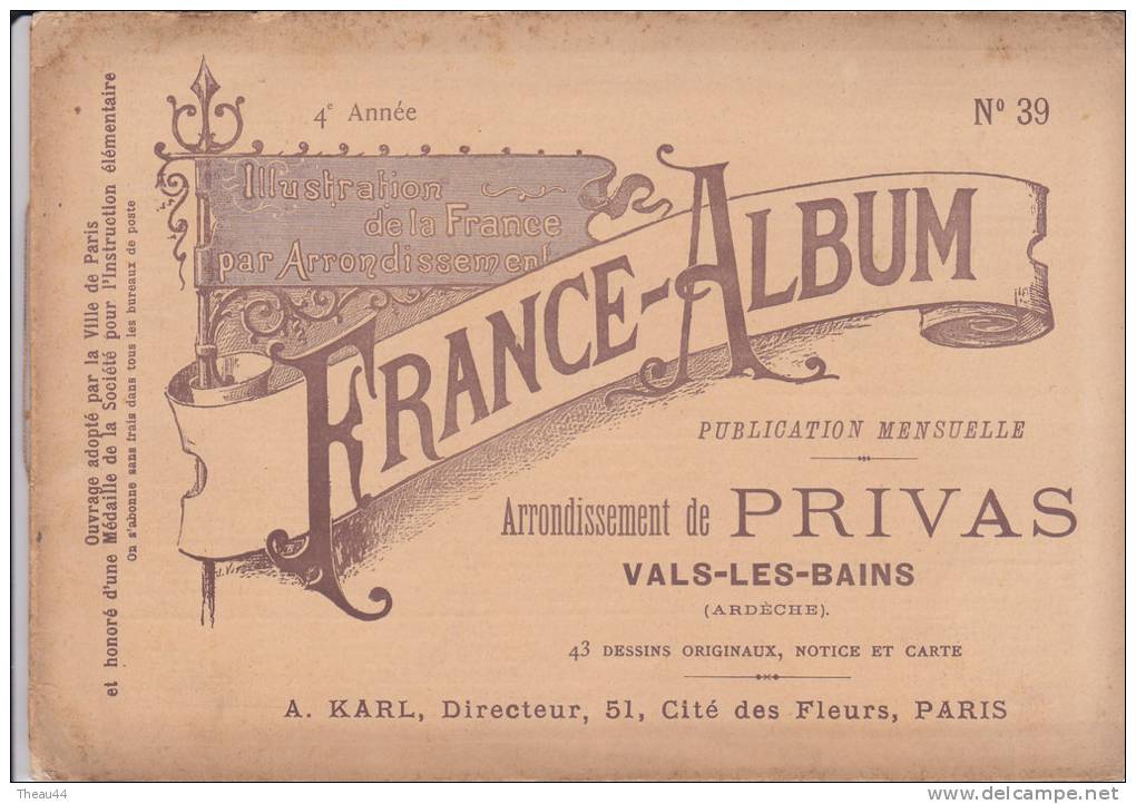 FRANCE-ALBUM N°39 - Arrondissement De PRIVAS - VALS-les-BAINS - 43 Dessins Originaux , Notice Et Carte - 1901-1940