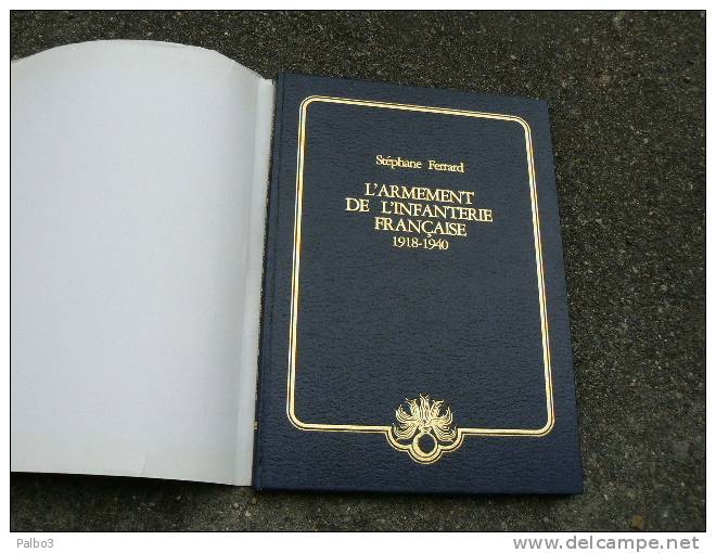 Livre L'armement De L'infanterie Francaise 1918 1940 France 40 - 1939-45