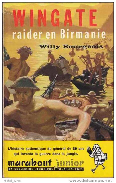 MJ 113 - Willy Bourgeois - Wingate Raider En Birmanie - 1958 - BE - Marabout Junior