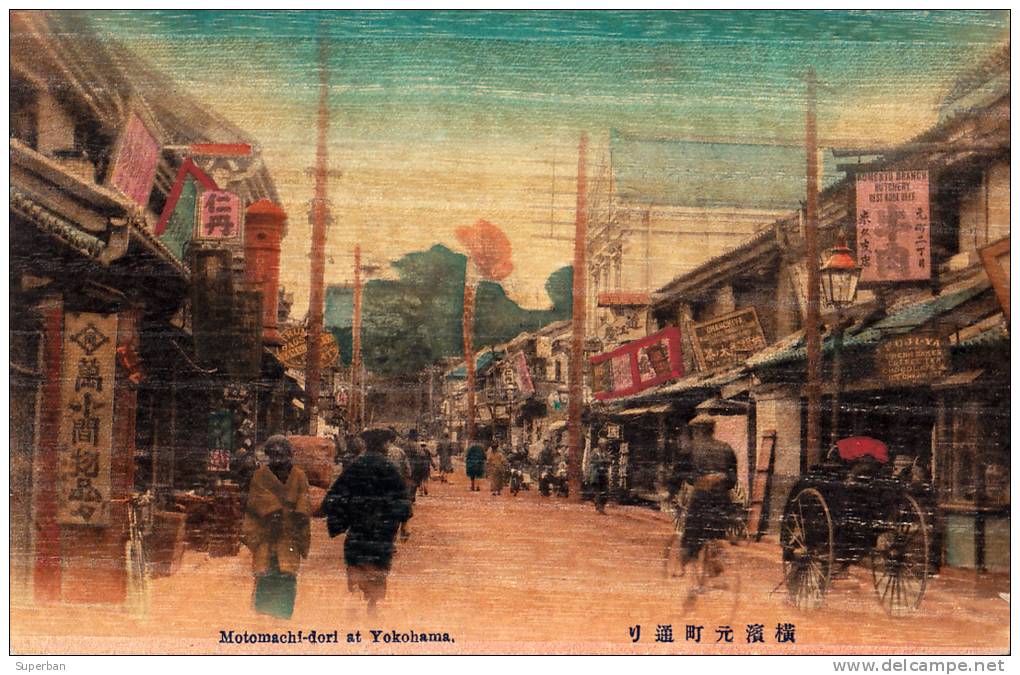MOTOMACHI-DORI At YOKOHAMA - IMAGE IMPRIMÉE Sur PLACAGE EN BOIS !!! - BELLE ANIMATION ! - ANNÉE: ENV. 1905 (i-928) - Yokohama