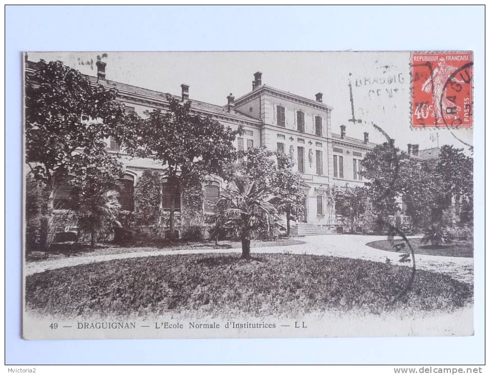 DRAGUIGNAN- L'Ecole Normale D'Institutrices. - Draguignan