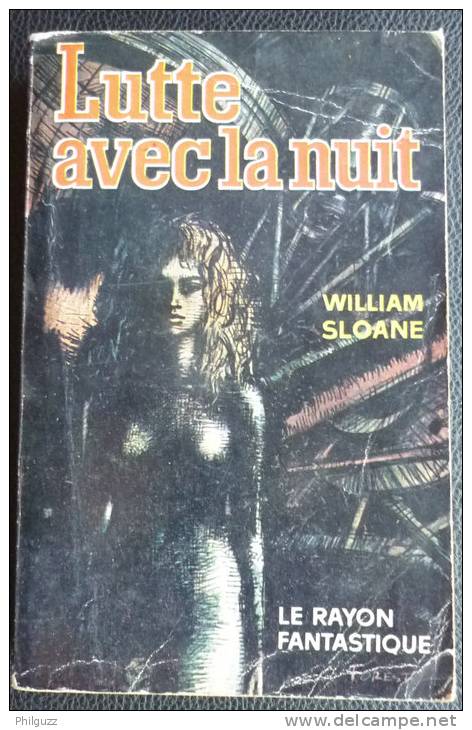 EDITIONS HACHETTE  1961 LUTTE AVEC LA NUIT WILLIAM SLOANE LE RAYON FANTASTIQUE - Opta