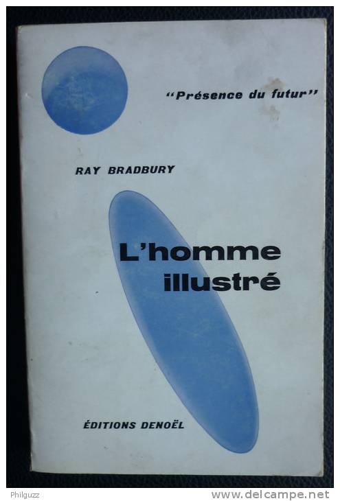 EDITIONS DENOEL  1965 003 L'HOMME ILLUSTRE RAY BRADBURY PRESENCE DU FUTUR - Opta