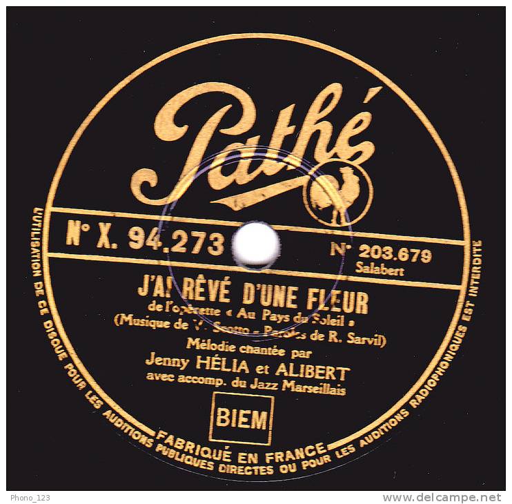 Disque 78 Tours - Jenny HELIA Et ALIBERT - J'AI REVE D'UNE FLEUR - MIETTE - 78 Rpm - Schellackplatten